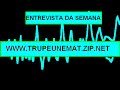 Entrevista da semana 191108 Entrevista da semana 191108