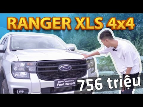 Ford Ranger XLS 4X4: bán tải 2 cầu tự động rẻ nhất thị trường có đáng mua?| Xế Cộng