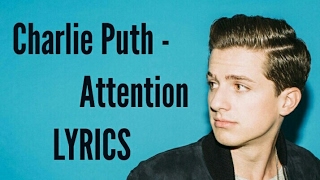Charlie Puth -Attention Lyrics!
