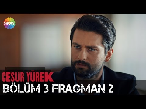 Cesur Yürek 3. Bölüm 2. Fragmanı                                                                                                                                                                                                                          
