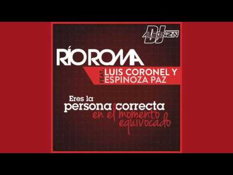 Eres La Persona Correcta En El Momento Equivocado (Remix) Río Roma