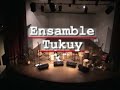 Musica venezolana: Ensamble Tukuy