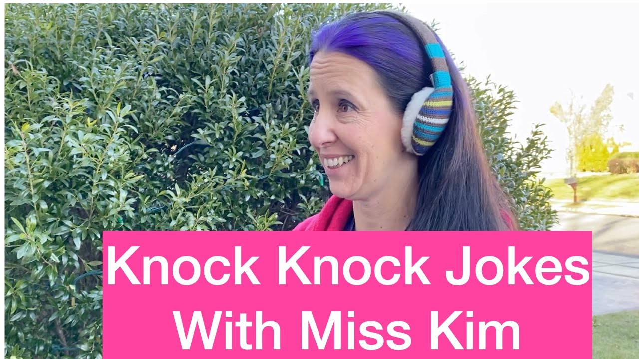 Knock Knock Jokes with Miss Kim