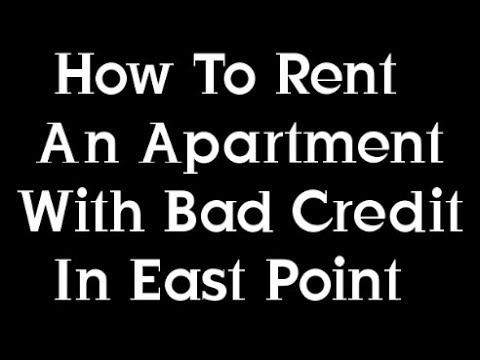 How to rent an apartment with bad credit in East Point Georgia