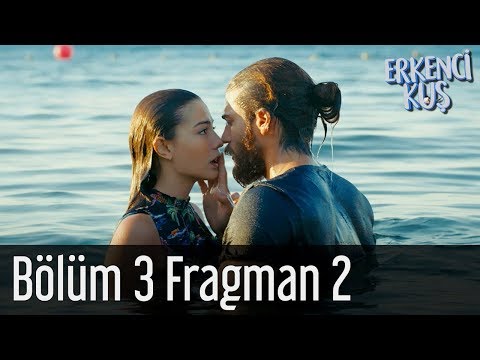 Erkenci Kuş 3. Bölüm 2. Fragmanı                                                                                                                                                                                                                          