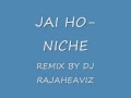 JAI HO NICHE