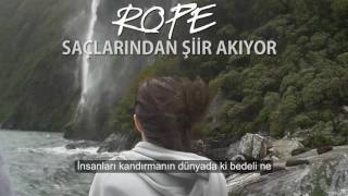 Rope - Saçlarından Şiir Akıyor