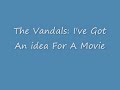 The Vandals: I\