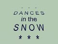Dances in the Snow