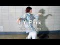  J.Y. Park /When We Disco[박진영]【KAHO from MAGNET】