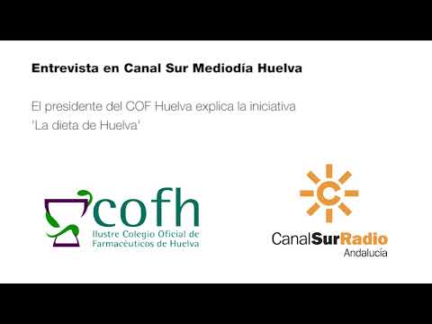 Canal Sur Radio: Entrevista al presidente del Colegio sobre la iniciativa 'La dieta de Huelva'