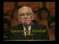 The Testimony of Spencer W. Kimball