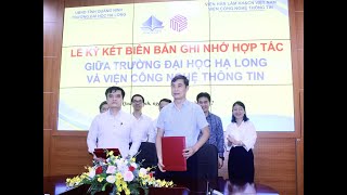 Lễ ký kết biên bản ghi nhớ hợp tác giữa Trường Đại học Hạ Long và Viện Công nghệ thông tin