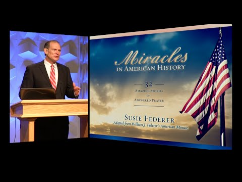 William J. Federer – Miracles in American History Part 1