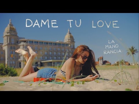 Dame Tu Love - La Mano Rancia