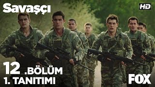 Savaşçı 12. Bölüm 1. Tanıtımı