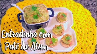 Experimente - Entradinha com Patê de Atum
