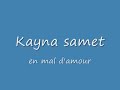 Kayna samet En mal d\ Kayna samet En mal d\