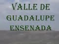 Tijuana - Ensenada a Valle de Guadalupe LA CETTO .wmv