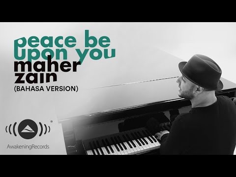 Maher Zain – Peace Be Upon You (Bahasa Version)