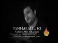 Tanhai Ali (a.s) Ki - Shahid Baltistani 2011
