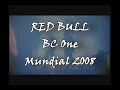red bull bc one 2008   trailer não oficial
