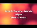 Krez ft. Sandra - Når du svigter (Prod. Stamina)