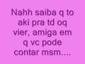 videos de NahH...minha melhor***