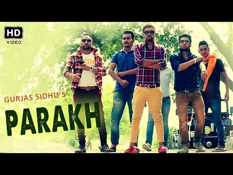 Parakh || Gurjas Sidhu || Raftaar Records || Official Video || New Punjabi Songs 2014