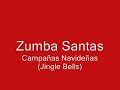 zumba santas   campanas navideñas  jingle bells 
