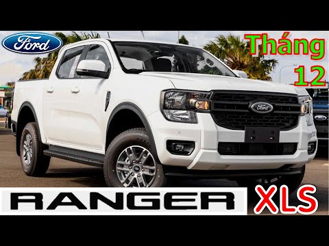 [THÁNG 12] Giá xe Ford Ranger 2023 XLS ưu đãi đặc biệt Tháng cuối năm 2022