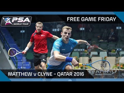 Squash: Free Game Friday - Matthew v Clyne - Qatar 2016
