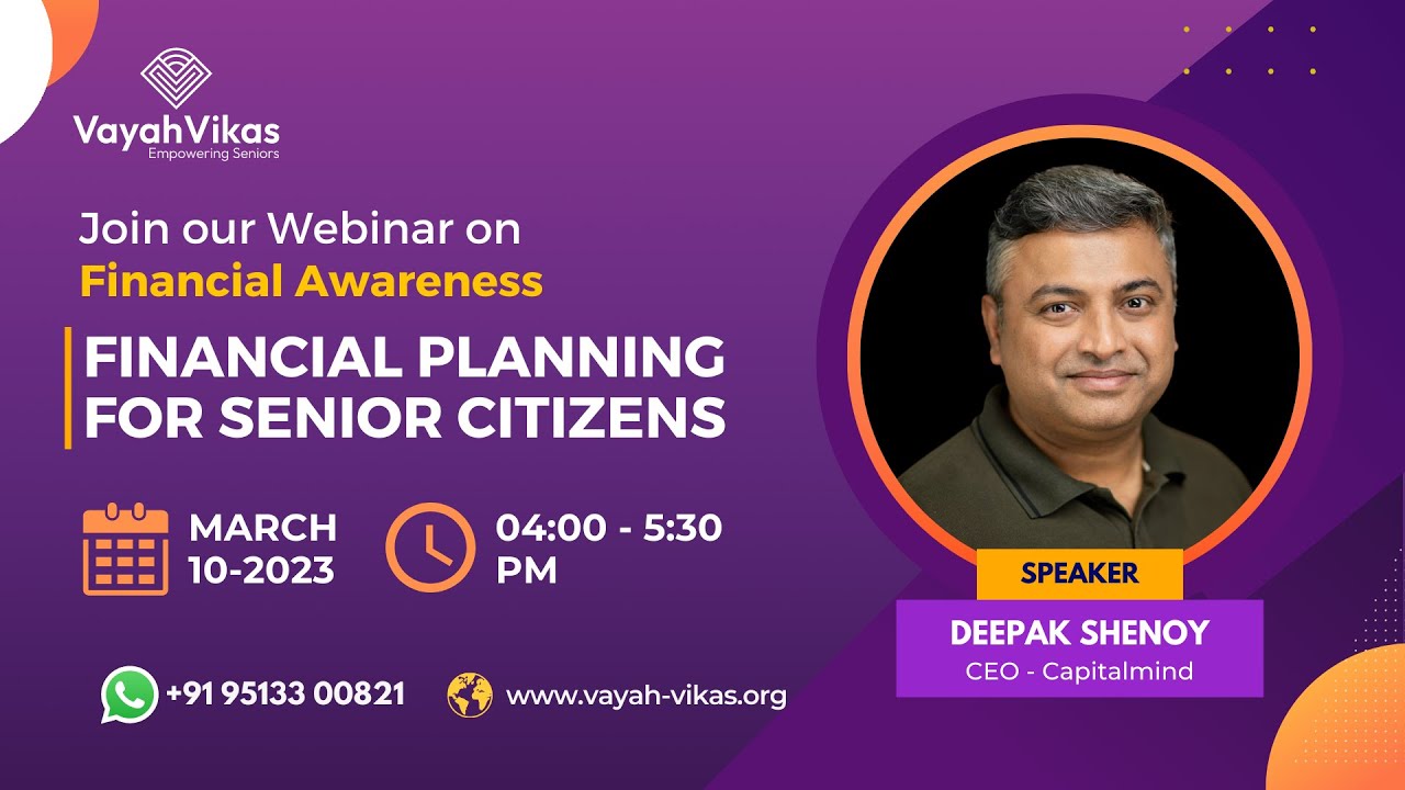 Financial Planning for Senior Citizens | Deepak Shenoy