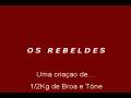 videos de OS REBELDES