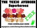 THE TOXIC AVENGER Superheroes CHEWY CHOCOLATE COOKIES Rmx