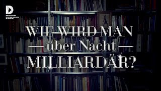 Wie wird man über Nacht Milliardär?
