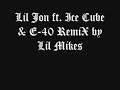 Lil Jon ft Ice Cube & E-40 in all