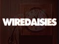 wire daisies, make everything change, available now on itunes, amazon, rhapsody, and all other major digital retailers. the uk's best kept secret is coming to america.

for more information please visit www.wiredaisies.com 

� 2008 emi / transistor project / mrv