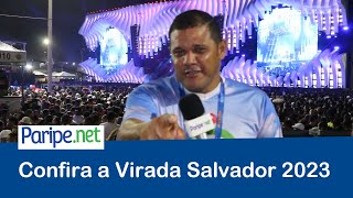 Confira a Virada Salvador 2023