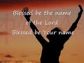 Blessed Be Your Name