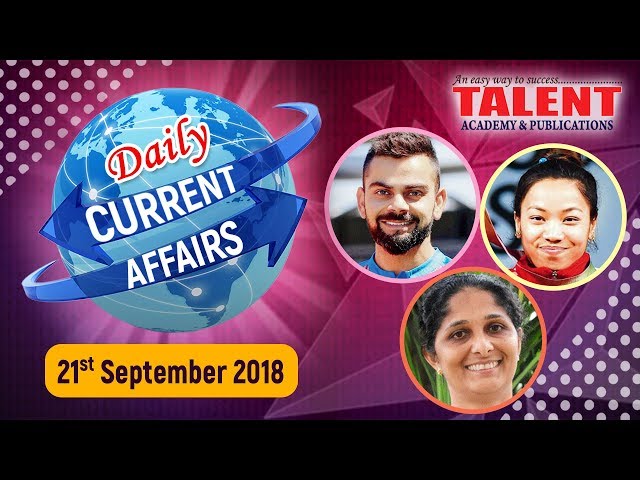 CURRENT AFFAIRS | 21-09-2018 | KERALA PSC | Secretariat Assistant | TALENT ACADEMY