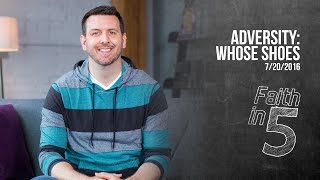 Adversity: Whose Shoes
