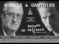 KOMRIJ en GAUTHIER - Dansen op Spijkers Interview