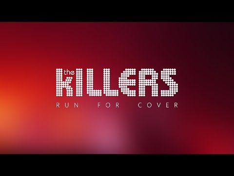 Run For Cover The Killers