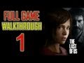 The Last of Us - Gameplay Walkthrough Part 1 Let