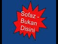 Sofaz - Bukan Disini