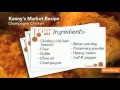 Click here to watch this video Kenny Polcari's Market Recipe Champagne Chicken