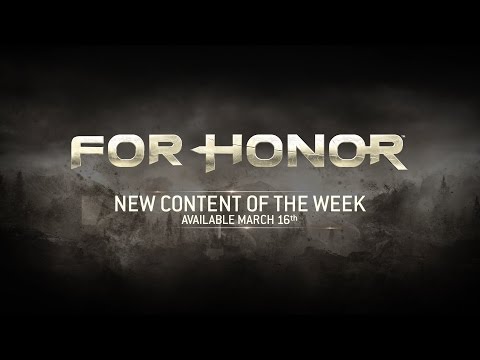 For Honor — Еженедельное обновление — 17 марта 2017