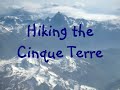 Hiking the Cinque Terre