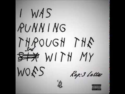 Know Yourself/I Was Running Through The Six With My Woes 2016 Drake Remix (Rep: 3 Lettaz)
